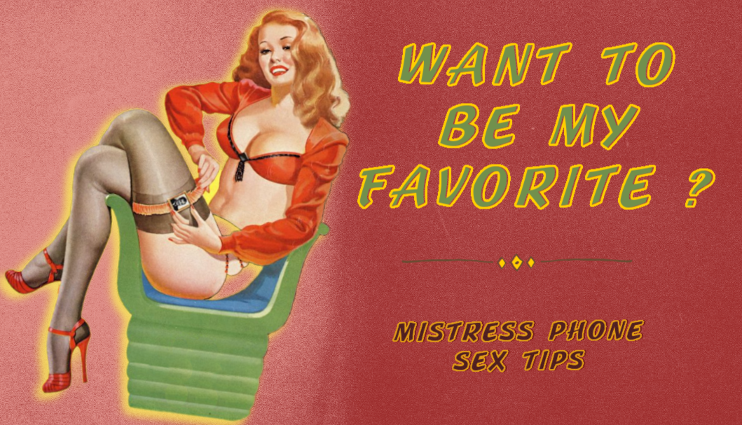 Mistress Phone Sex Tips