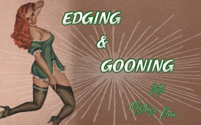 Edging And Gooning – With Mistress Roxie